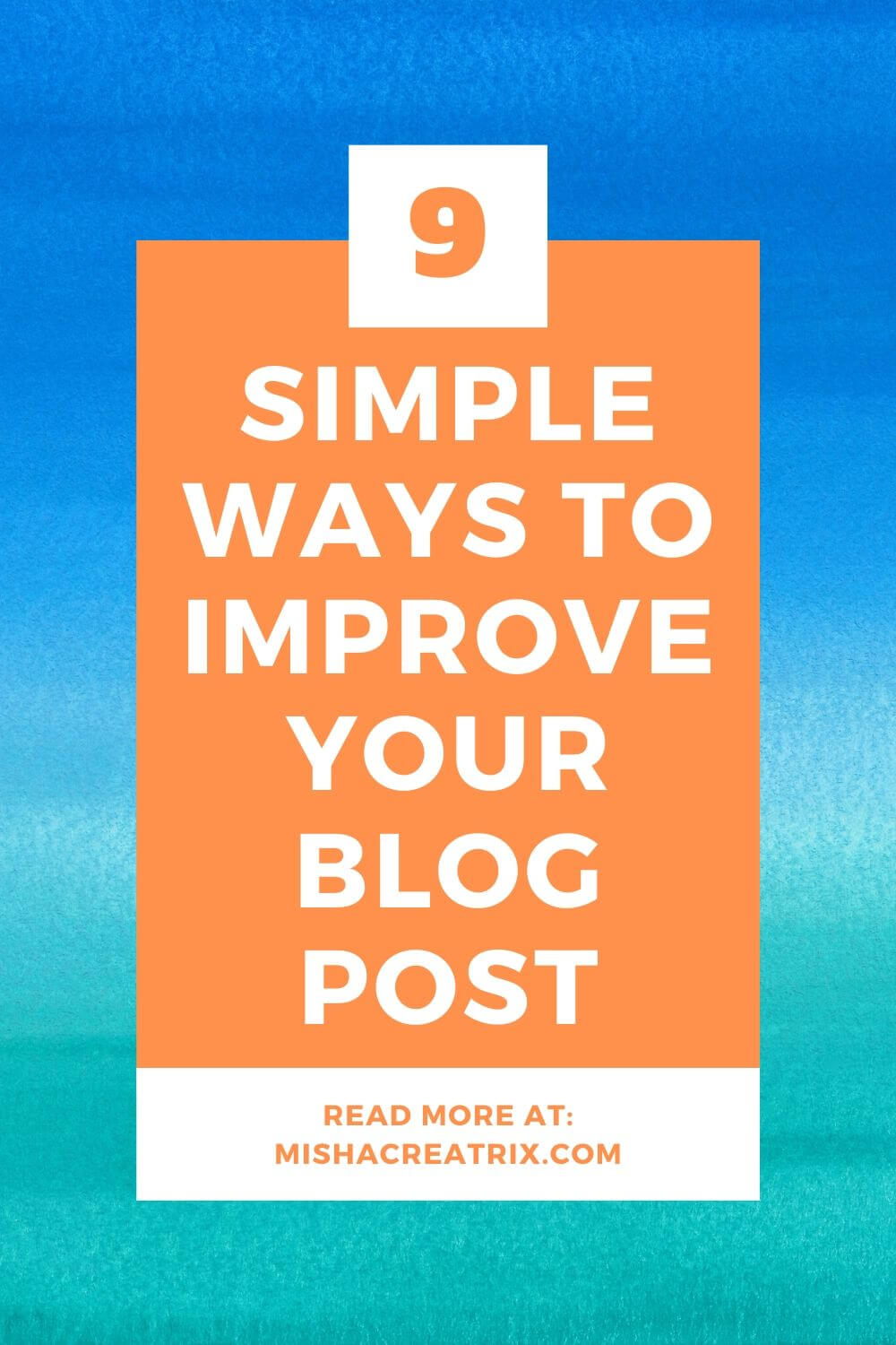 Improve Your Blog Post - Pin